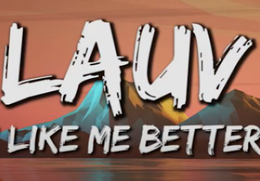 Lauv - I Like Me Better