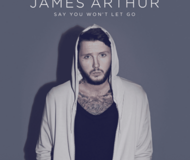 Makna Lagu Say You Won’t Let Go – James Arthur